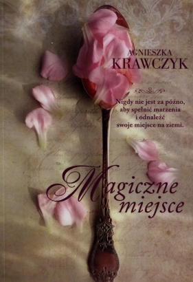 Magiczne miejsce - Agnieszka Krawczyk