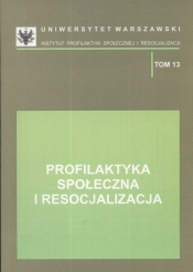 Profilaktyka społeczna i resocjalizacja