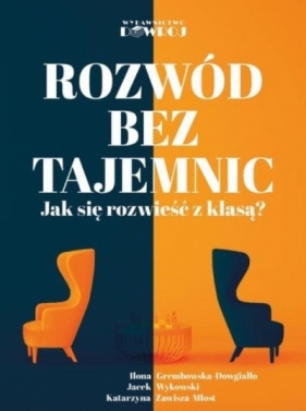Rozwód bez tajemnic - Ilona Grembowska-Dowgiałło, Jacek Wykowski, Katarzyna Zawisza-Mlost