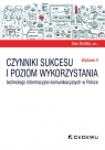 Czynniki sukcesu i poziom wykorzystania technologii informacyjno-komunikacyjnych