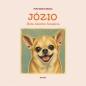 Józio. Złota Iskierka Szczęścia - Piotr Marcin Kraska