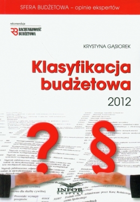 Klasyfikacja budżetowa 2012 z płytą CD - Gąsiorek Krystyna