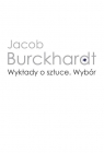 Wykłady o sztuce Wybór Burckhardt Jacob