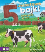 5-minutowe bajki. Zwierzęta na wsi - Barbara Supeł