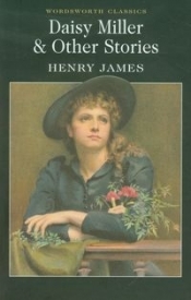 Daisy Miller and Other Stories - James Henry