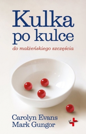 Kulka po kulce - Carolyn Evans, Mark Gungor