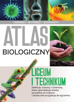 Atlas biologii Liceum i technikum - Baran Małgorzata