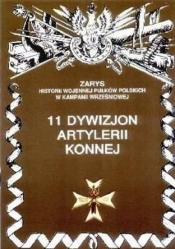 11 Dywizjon Artylerii Konnej Zarys Historii Wojennej Pułków Polskich w Kampanii Wrześniowej - Krasucki Stanisław