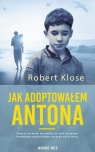 Jak adoptowałem Antona Robert Klose