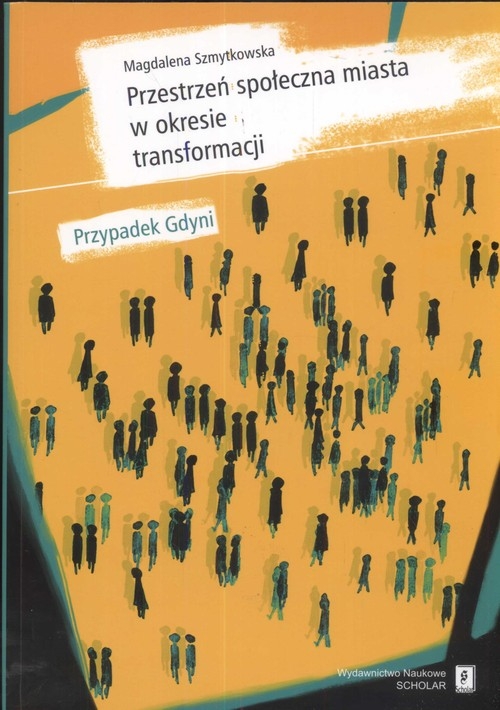 Przestrzeń społeczna miasta w okresie transformacji