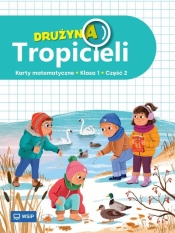 Drużyna Tropicieli SP 1 Matematyka ćwiczenia cz.2 - Opracowanie zbiorowe