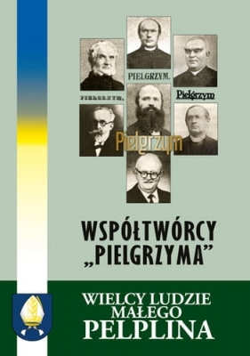 Współtwórcy "Pielgrzyma". Wielcy Ludzie Małego Pelplina - Bogdan Wiśniewski