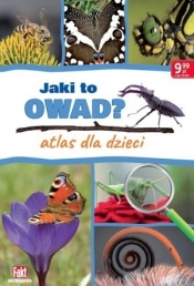 Jaki to owad? Atlas dla dzieci - praca zbiorowa