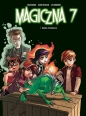Magiczna 7. Tom 3. Bestia powraca! - Giuseppe Quattrocchi, Kid Toussaint