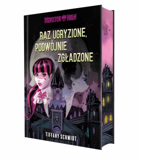 Monster High. Raz ugryzione, podwójnie zgładzone - Tiffany Schmidt