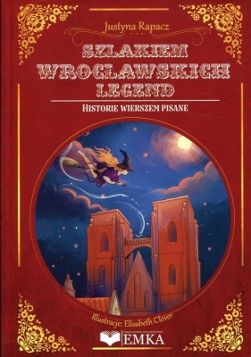 Szlakiem wrocławskich legend - Justyna Rapacz