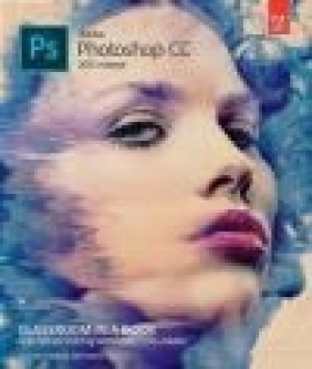 Adobe Photoshop CC Classroom in a Book 2015 Conrad Chavez, Andrew Faulkner