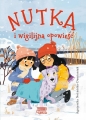 Nutka i wigilijna opowieść - Agnieszka Nożyńska-Demianiuk, Agnieszka Nożyńska-Demianiuk
