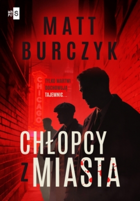 Chłopcy z miasta - Matt Burczyk .
