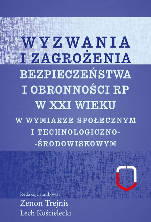 Wyzwania i zagrożenia bezpieczeństwa i obronności RP w XXI wieku