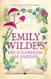 Emily Wilde"s Encyclopaedia of