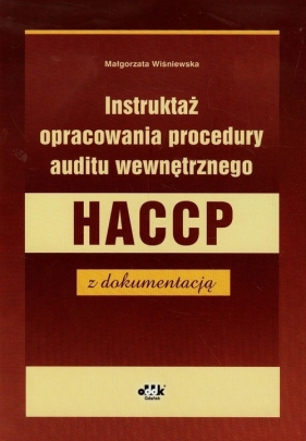 Instruktaż opracowania procedury auditu wewnętrznego HACCP z dokumentacją - Wiśniewska Małgorzata<br />