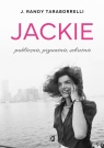 Jackie: publicznie, prywatnie, sekretnie J. Randy Taraborrelli