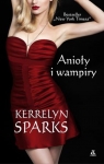 Anioły i wampiry Sparks Kerrelyn