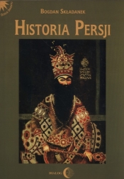 Historia Persji Tom 3 - Bogdan Składanek