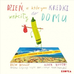 Dzień, w którym kredki wróciły do domu - Drew Daywalt
