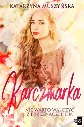 Karczmarka - Katarzyna Muszyńska