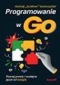 Programowanie w Go. - Andrzej Gromczyński