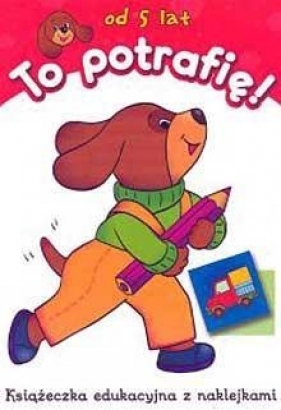 To potrafię - od 5 lat - Anna Podgórska