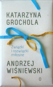 Związki i rozwiązki miłosne - Andrzej Wiśniewski