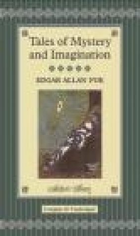 Tales of Mystery and Imagination Edgar Allan Poe