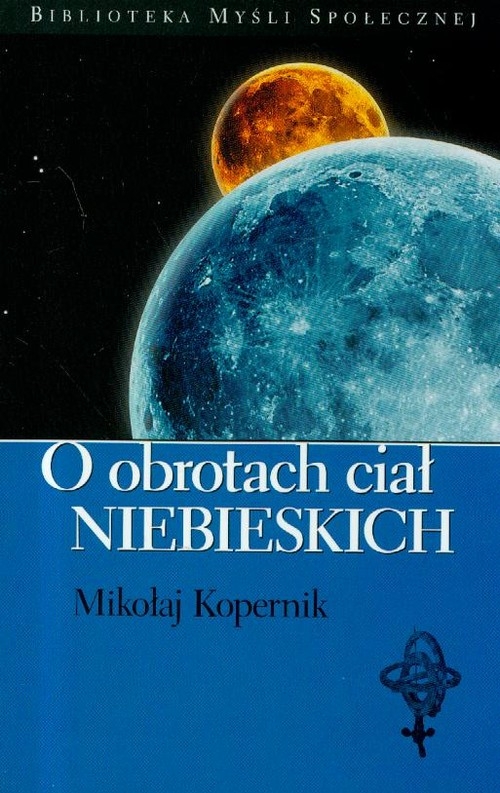 O obrotach ciał niebieskich