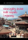 Niezwykły świat Indii, Nepalu i Mjanmy Jagodziński Henryk