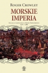 Morskie imperia. Batalia o panowanie na Morzu...