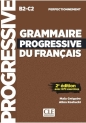Grammaire progressive du Francais.. B2-C2 + online - Maïa Grégoire, Alina Kostucki