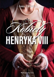 Kobiety Henryka VIII - Licence Amy