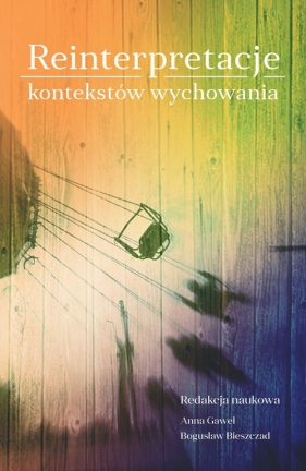 Reinterpretacje kontekstów wychowania