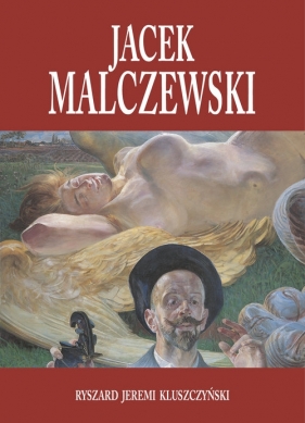 Jacek Malczewski - Ryszard Jeremi Kluszczyński