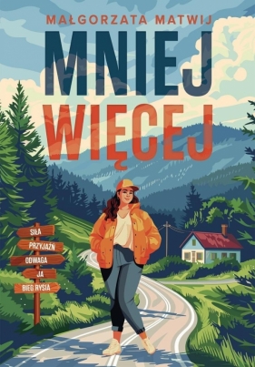 Mniej więcej - Małgorzata Matwij