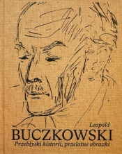 Leopold Buczkowski. Przebłyski historii... - Opracowanie zbiorowe