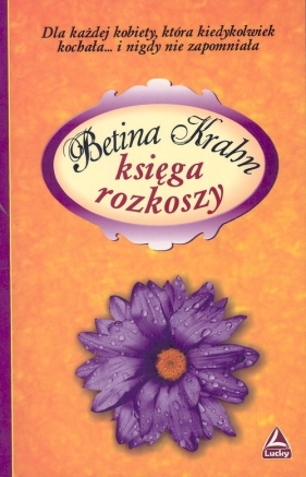 Księga rozkoszy - Krahn Betina<br />