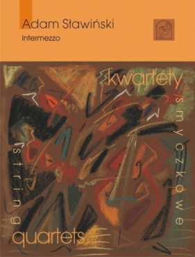 Intermezzo na kwartet smyczkowy - Sławiński Adam