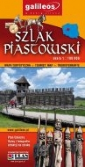 Szlak Piastowski. Mapa 1:100 000 - Opracowanie zbiorowe