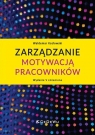 Zarządzanie motywacją pracowników Waldemar Kozłowski