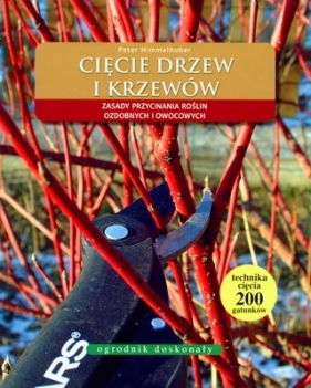 Cięcie drzew i krzewów - Peter Himmellhuber