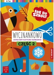 Idę do szkoły. Wycinankowo. Część 2 - Anna Borchard